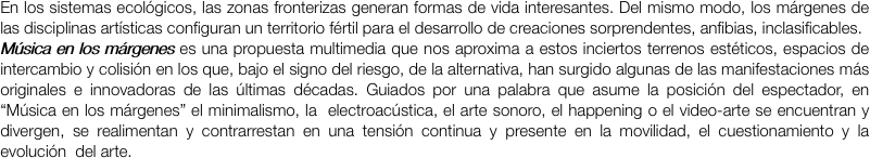 En los sistemas ecol�gicos, las